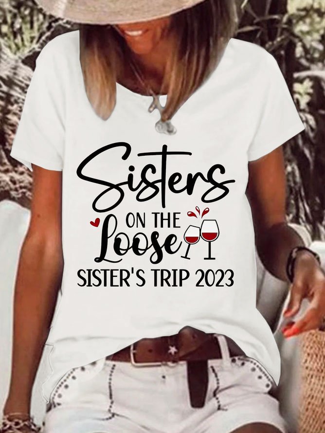 Crew Neck Text Letters Sister On The Loose Crew Short Sleeve T-shirt WG102